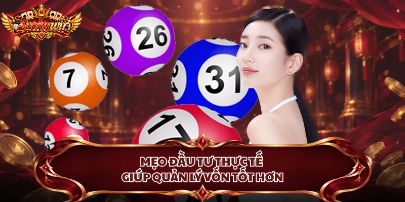 Mẹo đầu tư thực tế giúp quản lý vốn tốt hơn
