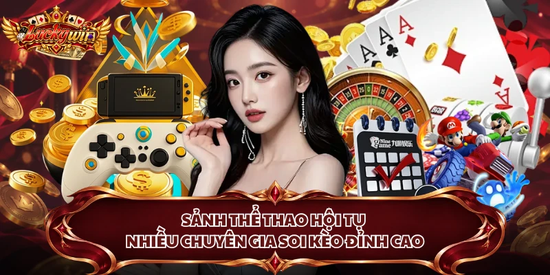 Sảnh thể thao hội tụ nhiều chuyên gia soi kèo đỉnh cao