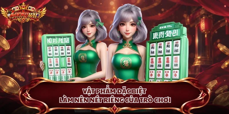 Vật phẩm đặc biệt làm nên nét riêng của trò chơi